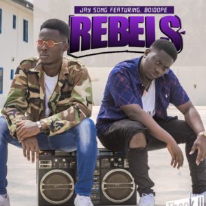Jay Song Rebels ft. Boidope 52